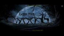 Into The Woods [2014] - [Official Theatrical Trailer] [FULL HD] - (SULEMAN - RECORD)