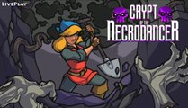 [LivePlay] Crypt of the Necrodancer (Steam)
