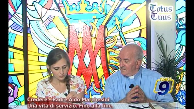 TOTUS TUUS | Credere - Padre Aldo Marchesini. Una vita di servizio. Fino alla fine.