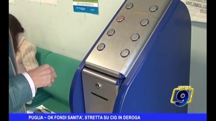 PUGLIA | ok fondi per la sanità, stretta su cig in deroga