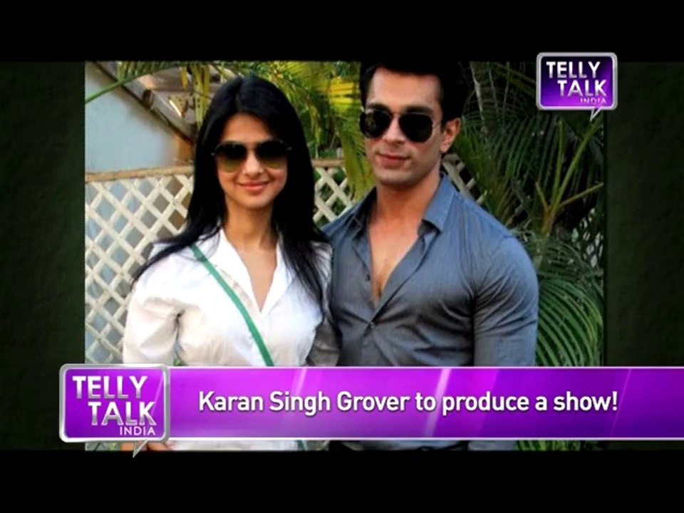 Karan Singh Grover to PRODUCE an All New Show  REVEALED