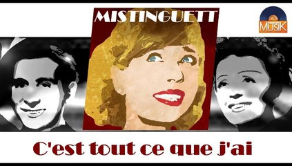 Mistinguett - C'est tout ce que j'ai (HD) Officiel Seniors Musik