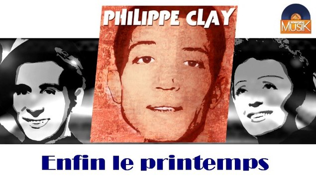 Philippe Clay - Enfin le printemps (HD) Officiel Seniors Musik