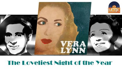 Vera Lynn - The Loveliest Night of the Year (HD) Officiel Seniors Musik
