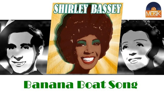 Shirley Bassey - Banana Boat Song (HD) Officiel Seniors Musik