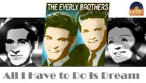 The Everly Brothers - All I Have to Do Is Dream (HD) Officiel Seniors Musik