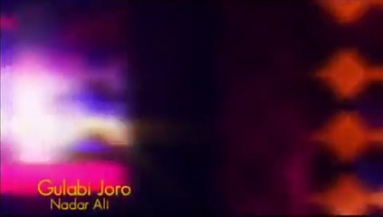 Gulabi Joro sindhi song(uploaded by Rahman Ali)