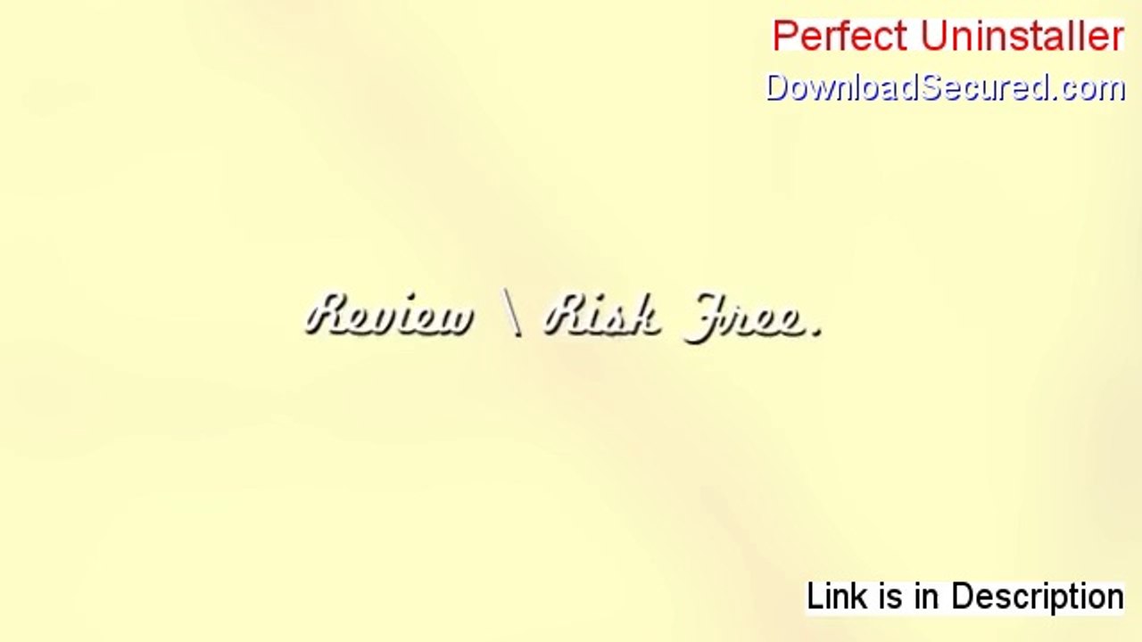 Perfect Uninstaller Reviewed - My Review
