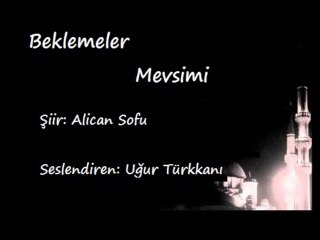 Beklemeler Mevsimi - Alican Sofu