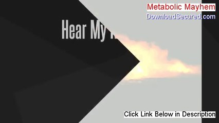 Metabolic Mayhem Reviews - Hear my Review