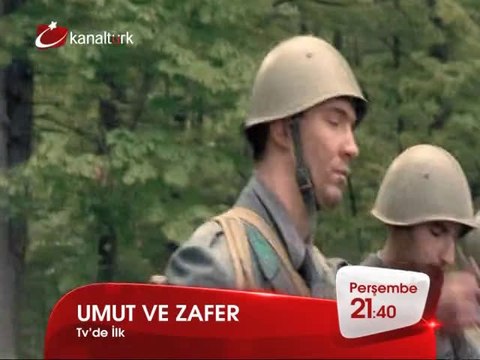 TV'DE İLK! UMUT VE ZAFER 7 Ağustos Perşembe akşamı saat 21.40'ta Kanaltürk Sinema Kuşağında!