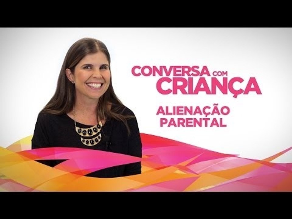 Alienação parental | Conversa com Criança | Psicóloga Infantil Daniella Freixo de Faria