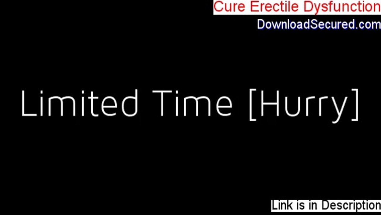 Cure Erectile Dysfunction Review (Watch this)