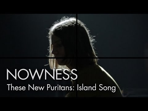 These New Puritans: Island Song by George Barnett, Jack Barnett and Phil Poole