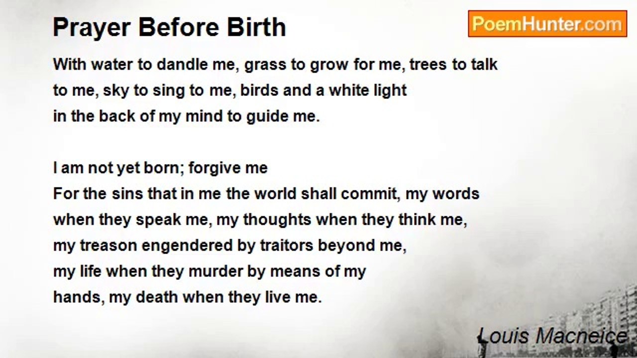 Louis Macneice - Prayer Before Birth