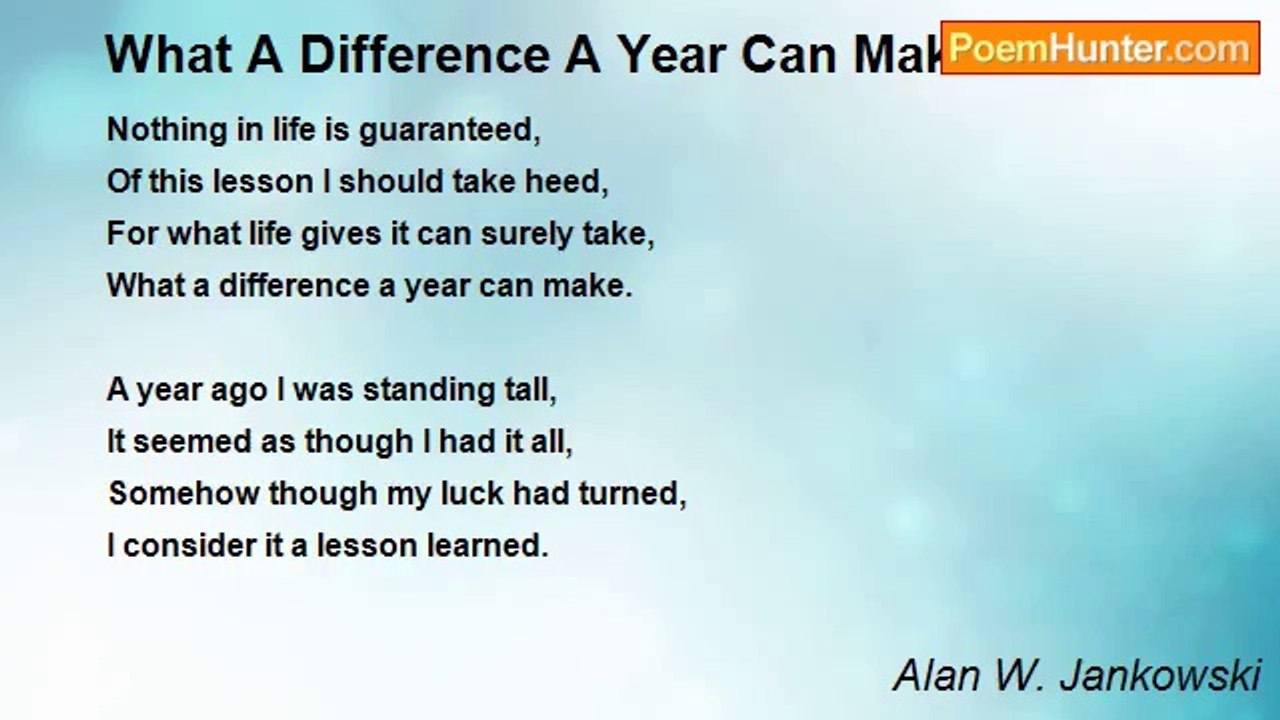 Alan W. Jankowski - What A Difference A Year Can Make