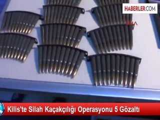 Kilis'te Silah Kaçakçılığı Operasyonu 5 Gözaltı