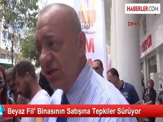 Beyaz Fil' Binasının Satışına Tepkiler Sürüyor