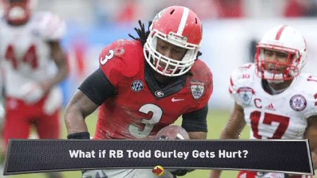 Towers: What if Todd Gurley Gets Hurt?