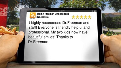John A Freeman Orthodontics San Luis Obispo         Great         5 Star Review by Raquel E.