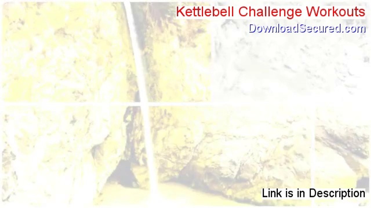 Kettlebell Challenge Workouts Download PDF [kettlebell challenge workouts]