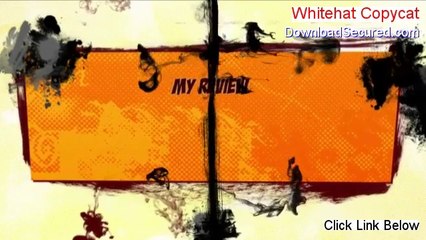 Whitehat Copycat Reviewed (My Review)