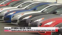 Hyundai fined in U.S. for delayed recall