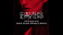 Banks - Drowning (Dave Glass Animals Remix).