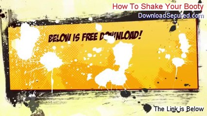 How To Shake Your Booty Reviewed [Hear my Review 2014]