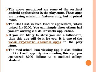 Most Expensive Android Apps That Are Quite Hard To Ignore