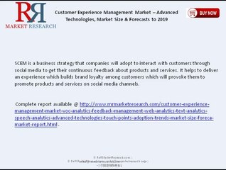 Customer Experience Management Industry to grow at a CAGR of 17.3% to 2019