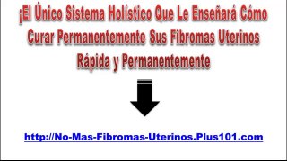 Que Es Fibromas, Curar Fibromas, Tratamientos De Miomas Uterinos, Utero Con Miomas, Tumor Mioma