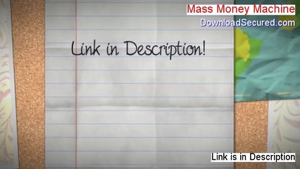 Mass Money Machine Free Review (Video Review 2014)