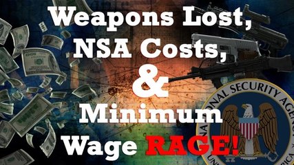 Jesse Uncensored: Weapons Lost, NSA Costs, and Minimum Wage Rage!