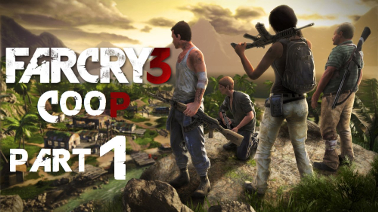 FarCry 3 - Coop - Mission 1