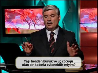 007-3-Yaşı benden büyük ve üç çocuğu olan bir kadınla evlenebilir miyim