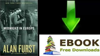[Download eBook] Midnight in Europe: A Novel by Alan Furst
