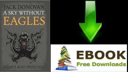[Download eBook] A Sky Without Eagles by Jack Donovan