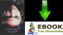 [Download eBook] Abroad: A Novel by Katie Crouch