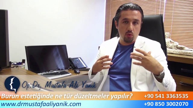 Op. Dr. Mustafa Ali Yanık burun estetiği ameliyatlarında ne tür düzeltmeler yapılabilir ?