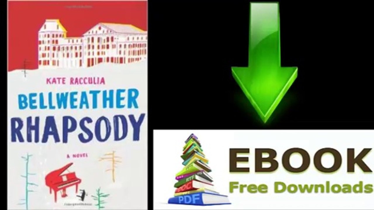[Download eBook] Bellweather Rhapsody by Kate Racculia