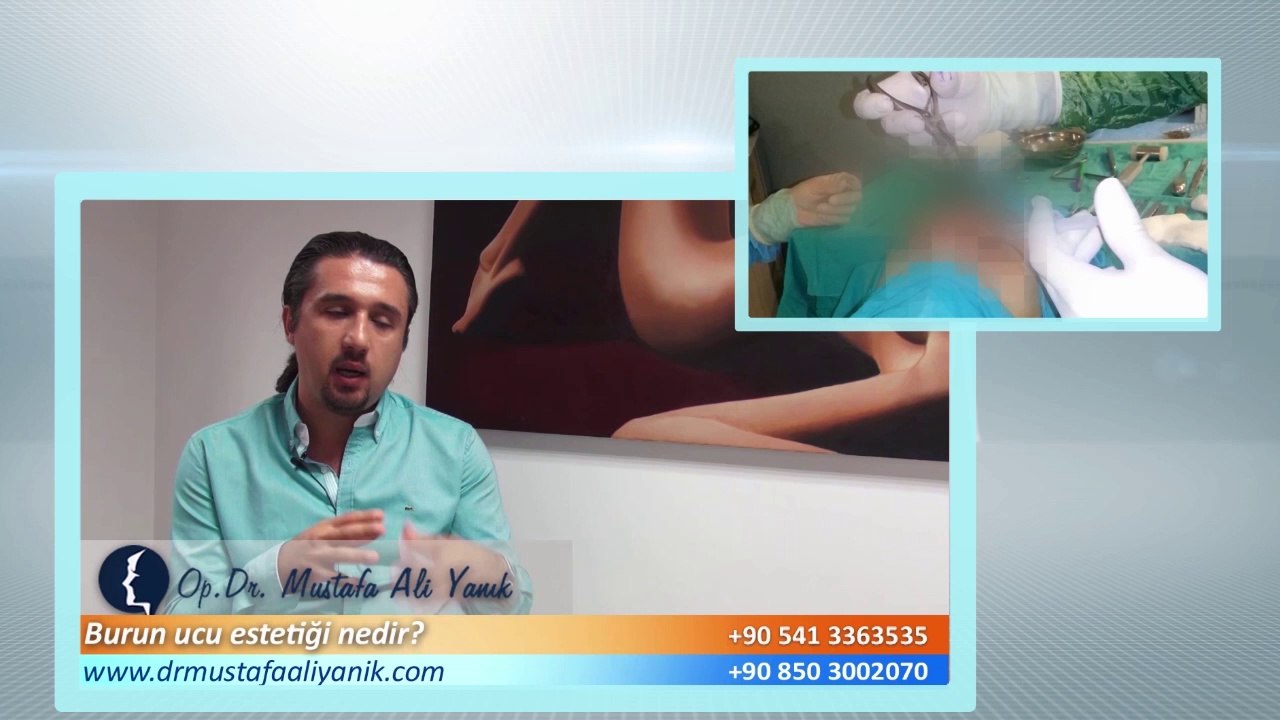 Op. Dr. Mustafa Ali Yanık burun ucu estetiği hakkında bilgi veriyor.