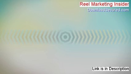 Reel Marketing Insider Reviewed (Watch this)