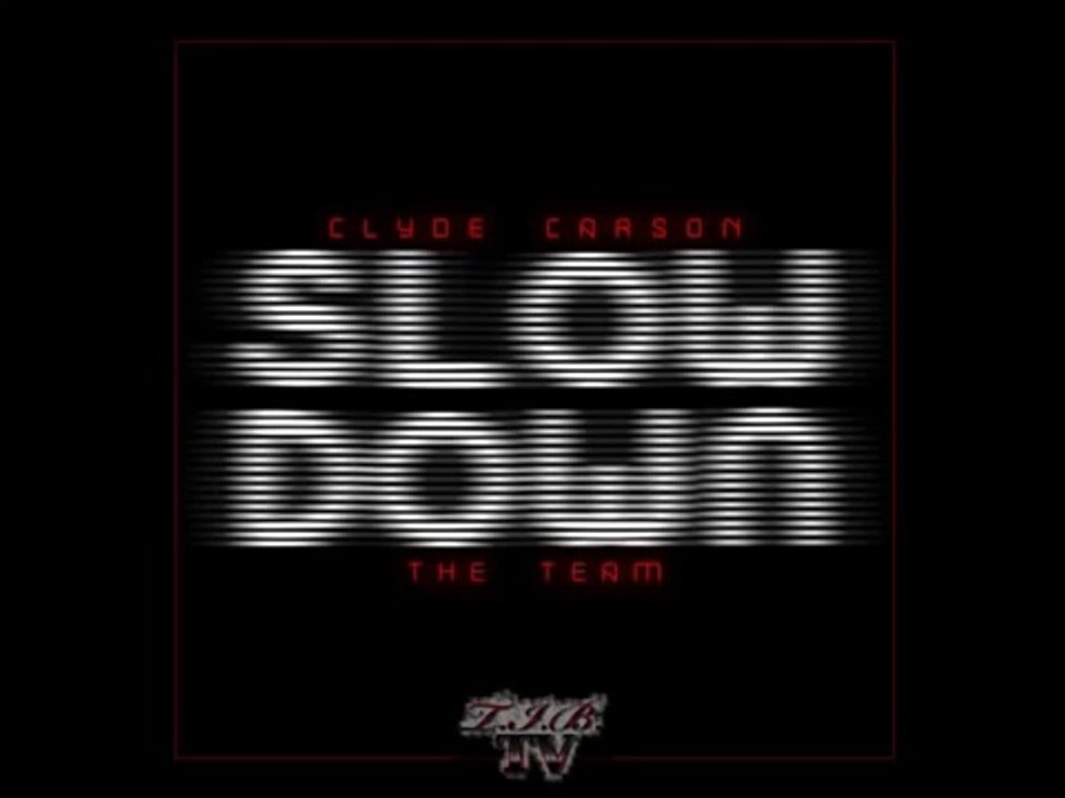 Clyde Carson - Slow Down - Instrumental
