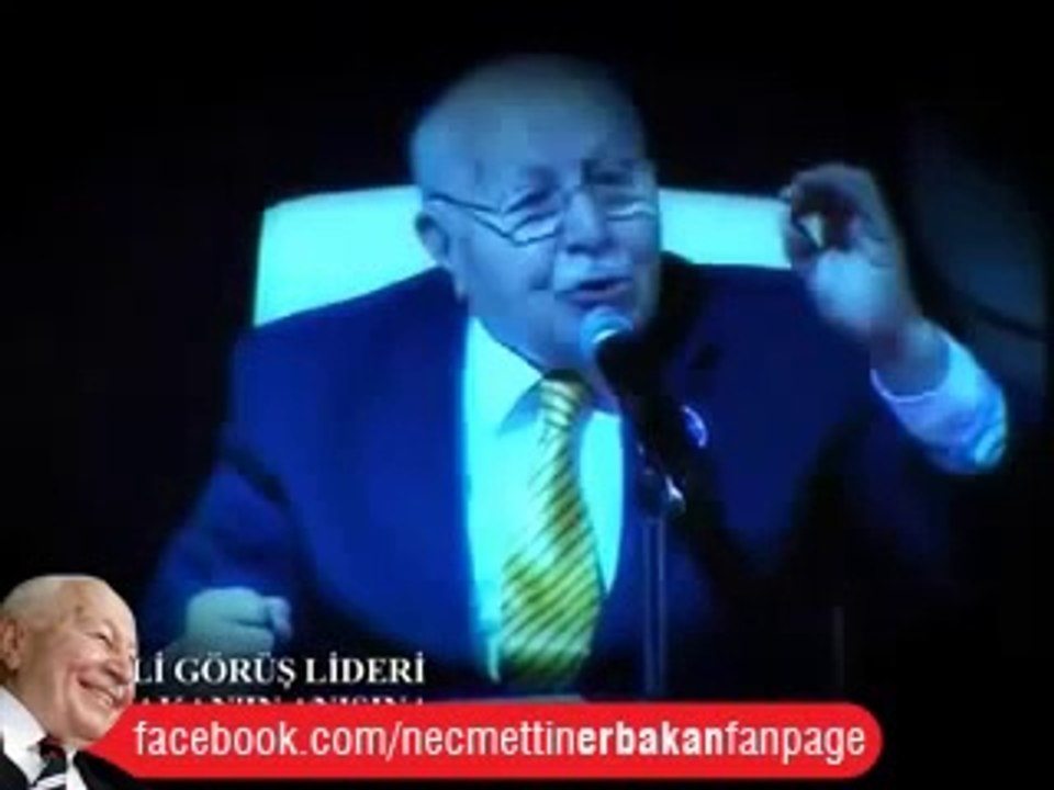 Erbakan - Milli Görüş Bu Ülkenin Tabii Çözümüdür!
