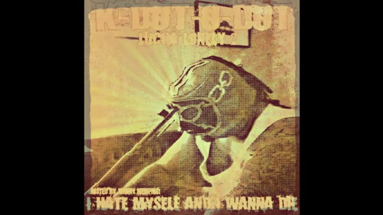 K-DOT-O-DOT_-_Lucha_Lonely_II_-_I_Hate_Myself_And_I_Want_To_Die