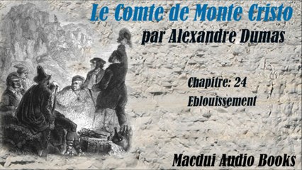 Le Comte de Monte Cristo par Alexandre Dumas Chapitre 24
