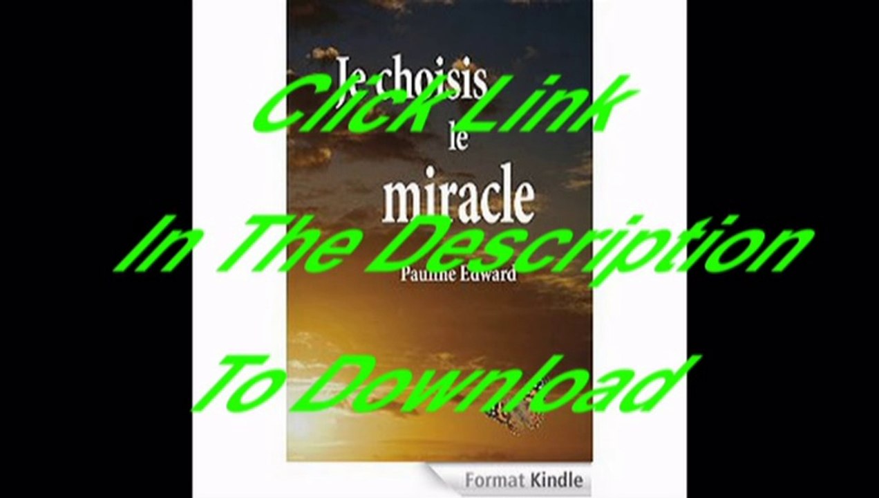 [Free PDF] Je choisis le miracle Author Pauline Edward