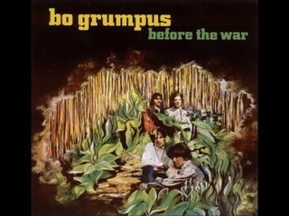 Bo Grumpus - 1968 - Before The War (full album)