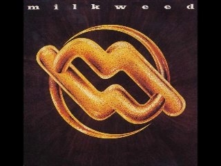 Milkweed - 1978 (full album)